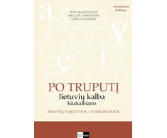 KNYGA Po Truputį: lietuvių kalba kitakalbiams. Pratybų sąsiuvinis