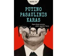 KNYGA Putino pasaulinis karas. Slaptos Rusijos operacijos siekiant sunaikinti Vakarus