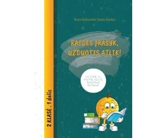 KNYGA Raides įrašyk, užduotis atlik! Mokymo priemonė 2 klasės mokiniams, 1 dalis