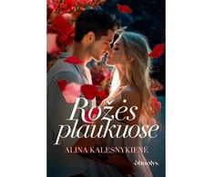 KNYGA Rožės plaukuose