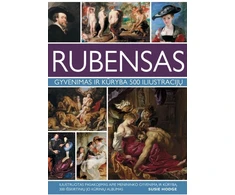 KNYGA Rubensas. Gyvenimas ir kūryba 500 iliustracijų