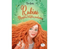 Rubinė. Magiškų būtybių šauksmas. 1 knyga