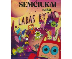 KNYGA Semčiukai sako LABAS RYTAS