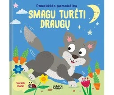 KNYGA Smagu turėti draugų. Pasakėlės pamokėlės