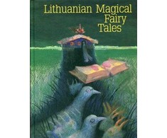 KNYGA Lithuanian Magical Fairy Tales (anglų k.)