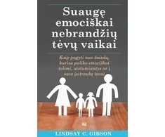 KNYGA Suaugę emociškai nebrandžių tėvų vaikai