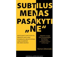 KNYGA Subtilus menas pasakyti NE