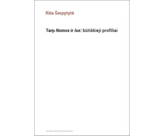 KNYGA Tarp Nomos ir Ius: būtiškieji profiliai