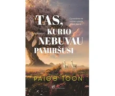 KNYGA Tas, kurio nebuvau pamiršusi