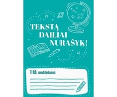 KNYGA Tekstą dailiai nurašyk 1 klasė
