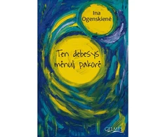 KNYGA Ten debesys mėnulį pakorė