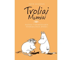 KNYGA Troliai Mumiai. Baisus vidurvasaris. Stebuklinga žiema