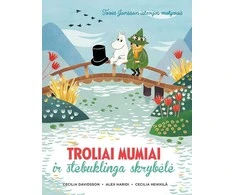 KNYGA Troliai Mumiai ir stebuklinga skrybėlė
