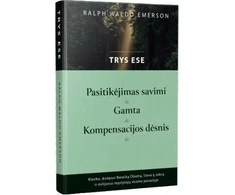 KNYGA Trys esė. Pasitikėjimas savimi. Gamta. Kompensacijos dėsnis