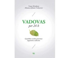 KNYGA Vadovas per 24 h. Gyvybiškai svarbūs patarimai augantiems vadovams