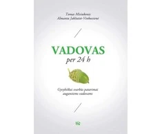 KNYGA Vadovas per 24 h. Gyvybiškai svarbūs patarimai augantiems vadovams