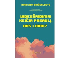 KNYGA Videožaidimai keičia pasaulį. Kas laimi?