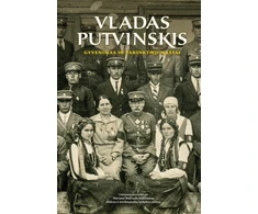 KNYGA Vladas Putvinskis. Gyvenimas ir parinktieji raštai