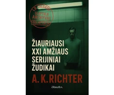 KNYGA Žiauriausi XXI amžiaus serijiniai žudikai