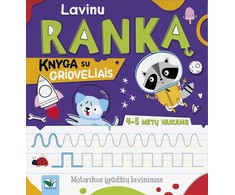 Lavinu ranką. Knyga su grioveliais. 4-5 metų vaikams