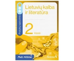 Šviesa Lietuvių kalba ir literatūra. Pratybų sąsiuvinis 2 klasei, 1 dalis. Serija Maži milžinai