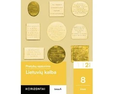 KNYGA Šviesa Lietuvių kalba. Pratybų sąsiuvinis 8 klasei, 2 dalis, serija Horizontai