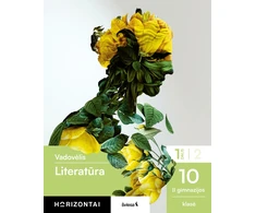 KNYGA Šviesa Literatūra. Vadovėlis 10 (II gimnazijos)klasei, 1 dalis, serija Horizontai