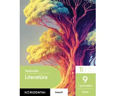 KNYGA Šviesa Literatūra. Vadovėlis 9 (I gimnazijos) klasei, 1 dalis, serija Horizontai