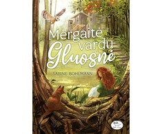 Mergaitė vardu Gluosnė. 1 knyga