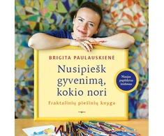 Nusipiešk gyvenimą, kokio nori. Fraktalinių piešinių knyga