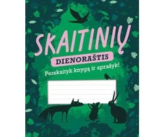 Skaitinių dienoraštis. 32 psl. Perskaityk knygą ir aprašyk