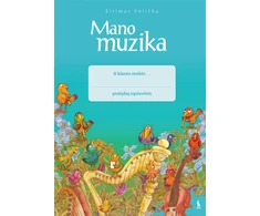 Šviesa Mano muzika. Pratybų sąsiuvinis 2 klasei