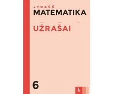 KNYGA Šviesa Matematika. Užrašai VI klasei (ATRASK)