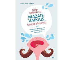KNYGA Kaip kalbėti su mažais vaikais, kad jie klausytų