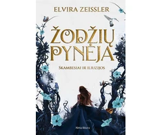 Žodžių pynėja. Skambesiai ir iliuzijos. Pirma knyga
