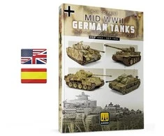 AMMO by MIG Jimenez AMMO MIG - How to Paint Mid WWII German Tanks (FEB 1943 - SEP 1944), 6303