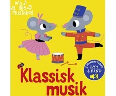Forlaget Tukan Min lille musikbog: Klassisk musik