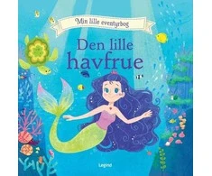 Legind Den lille Havfrue - en eventyrlig billedbog