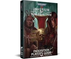 Cubicle 7 Warhammer 40k RPG: Imperium Maledictum Inquisition Player’s Guide