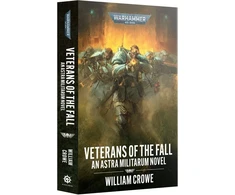 Crowe, William Games Workshop Warhammer 40,000 - Veterans of the Fall (Paperback)