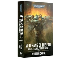 Crowe, William Games Workshop Warhammer 40,000 - Veterans of the Fall (Paperback)