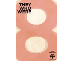 They Who Were 8