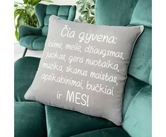 Dekoratyvinė pagalvėlė "Čia gyvename MES"