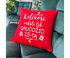 Dekoratyvinė pagalvėlė "Keliuosi anksti tik gruodžio 25-tą"