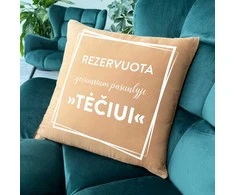 Dekoratyvinė pagalvėlė "Rezervuota geriausiam pasaulyje tėčiui"