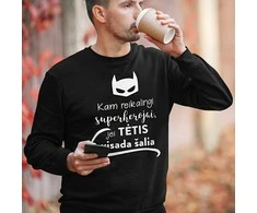 Džemperis "Kam reikalingi superherojai, jei TĖTIS visada šalia" (be kapišono)