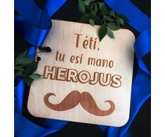 Graviruota medinė lentelė "Tėti, tu esi mano herojus"