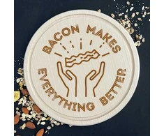 Graviruota medinė pjaustymo lentelė "Bacon makes everything better"
