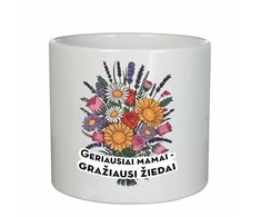 Keramikinis vazonas "Geriausiai mamai - gražiausi žiedai"
