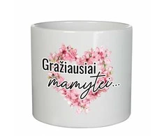 Keramikinis vazonas "Gražiausiai mamytei"